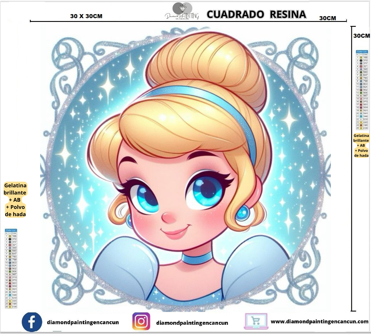Cenicienta 30 x 30 Contiene DIAMANTES DE RESINA: GELATINA BRILLANTE EN LA OSCURIDAD, AB Y POLVO DE HADA