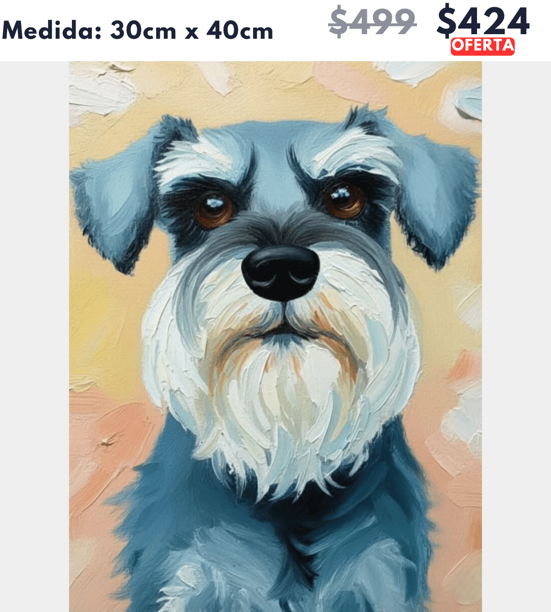 Schnauzer Samba 30 x 40 | Aparta con $100 / Resta $324